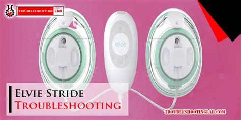 Elvie Stride Troubleshooting: Troubleshooting Guide